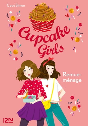 Cupcake Girls - tome 10 Remue-ménage