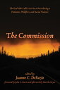 The Commission The God Who Calls Us to Be a Voice during a Pandemic, Wildfires, and Racial Violence【電子書籍】 Martha Reyes