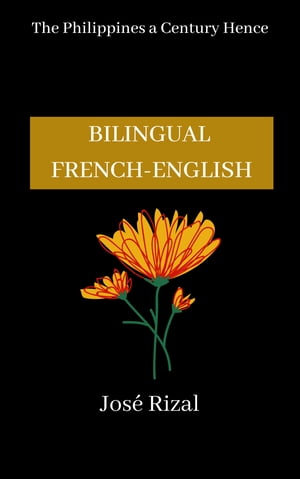 ŷKoboŻҽҥȥ㤨The Philippines a Century Hence Bilingual Edition (French-EnglishŻҽҡ[ Jose? Rizal ]פβǤʤ472ߤˤʤޤ