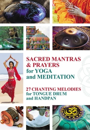 Sacred Mantras & Prayers for Yoga and Meditation