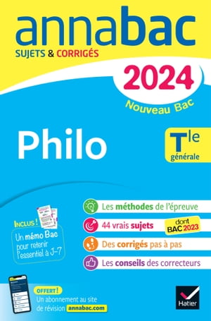 Annales du bac Annabac 2024 Philo Tle g?n?rale sujets corrig?s nouveau Bac【電子書籍】[ Johnny Brousmiche ]