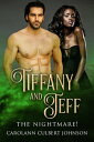 Tiffany and Jeff: The Nightmare!【電子書籍】[ Carol Ann Culbert Johnson ]