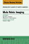 Male Pelvic Imaging, An Issue of Radiologic Clinics of North America