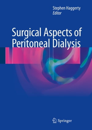 Surgical Aspects of Peritoneal Dialysis