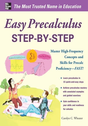 Easy Precalculus Step-by-Step【電子書籍】[ Carolyn Wheater ]