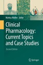 Clinical Pharmacology: Current Topics and Case Studies【電子書籍】
