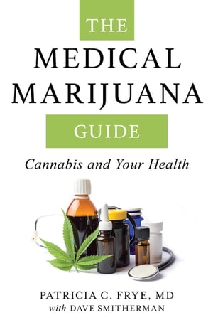 The Medical Marijuana Guide