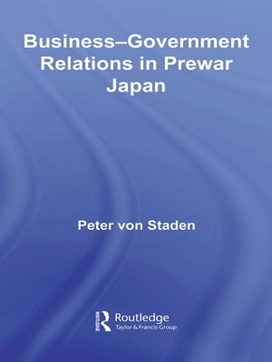 Business-Government Relations in Prewar Japan