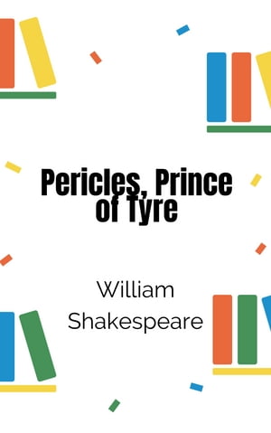 Pericles, Prince of Tyre