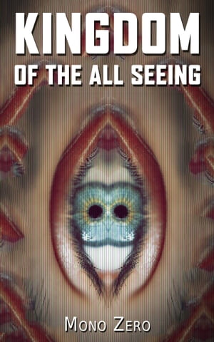 Kingdom Of The All Seeing