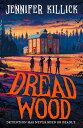 Dread Wood (Dread Wood, Book 1)【電子書籍