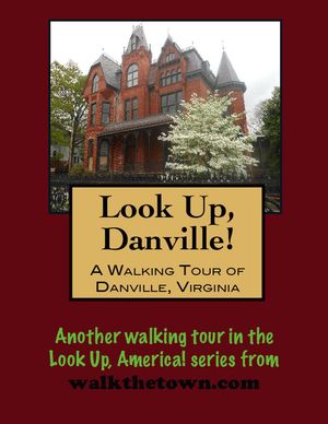 A Walking Tour of Danville, Virginia【電子書