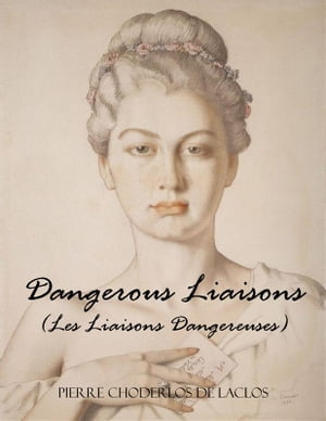 Dangerous Liaisons (Les Liaisons Dangereuses)【