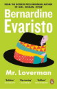 Mr Loverman From the Booker prize-winning author of Girl, Woman, Other【電子書籍】 Bernardine Evaristo