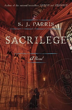 Sacrilege【電子書籍】 S.J. Parris