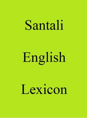 Santali English Lexicon【電子書籍】[ Trebor Hog ]