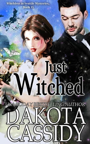 Just Witched Witchless in Seattle Mysteries, #15