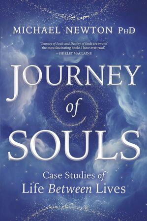 Journey Of Souls: Case Studies Of Life Between Lives