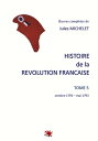 HISTOIRE de la REVOLUTION FRANCAISE TOME 5 : octobre 1792 - mai 1793