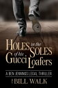Holes in the Soles of his Gucci Loafers (A Ben J