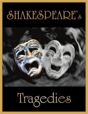 Shakespeare's Tragedies (Annotated)