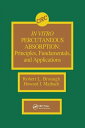 ŷKoboŻҽҥȥ㤨In Vitro Percutaneous Absorption Principles, Fundamentals, and ApplicationsŻҽҡ[ Robert L. Bronaugh ]פβǤʤ6,848ߤˤʤޤ