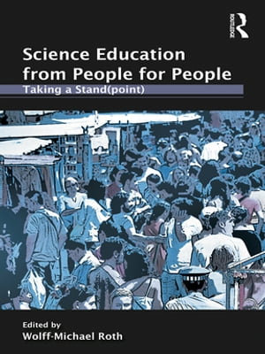 Science Education from People for People