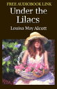UNDER THE LILACS Classic Novels: New Illustrated