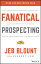 Fanatical Prospecting