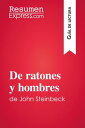 De ratones y hombres de John Steinbeck (Gu?a de lectura) Resumen y an?lisis completo