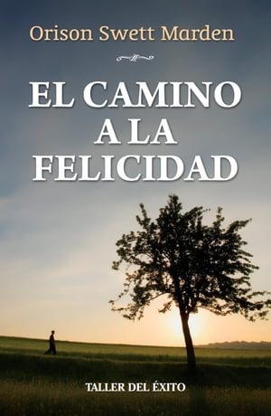 El camino a la felicidad