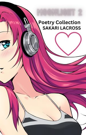 Moonlight 2 Moonlight, #2Żҽҡ[ Sakari Lacross ]