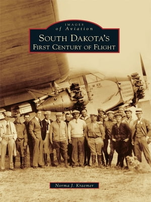 South Dakota's First Century of Flight【電子