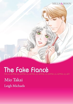 THE FAKE FIANCE! (Mills & Boon Comics)