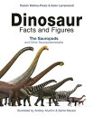 Dinosaur Facts and Figures The Sauropods and Other Sauropodomorphs【電子書籍】 Rub n Molina-P rez