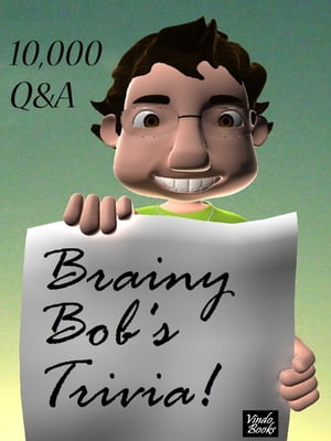 Brainy Bob's Trivia!