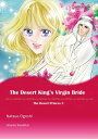 THE DESERT KING'S VIRGIN BRIDE (Harlequin Comics) Harlequin Comics【電子書籍】[ Sharon...