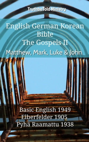 English German Finnish Bible - The Gospels II - Matthew, Mark, Luke & John