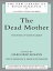 The Dead Mother