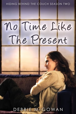 No Time Like The PresentŻҽҡ[ Debbie McGowan ]