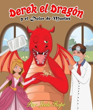 Derek el Dragón y el Dolor de Muelas