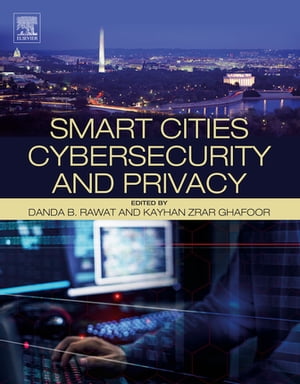 Smart Cities Cybersecurity and Privacy