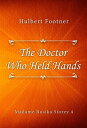 The Doctor Who Held Hands【電子書籍】[ Hul