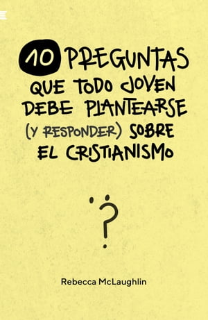 10 preguntas que todo joven debe plantearse (y responder) sobre el cristianismo