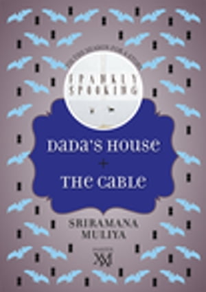 Dada's House + The Cable