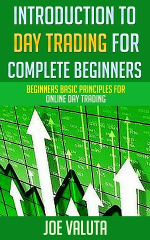 Introduction to Day Trading for Complete Beginners