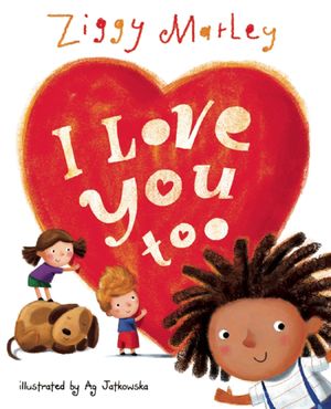 I Love You TooŻҽҡ[ Ziggy Marley ]