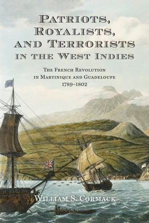 Patriots, Royalists, and Terrorists in the West Indies