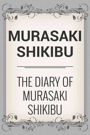 The Diary of Murasaki Shikibu