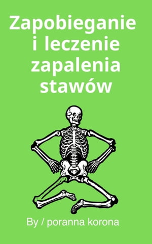 Zapobieganie i leczenie zapalenia stawów